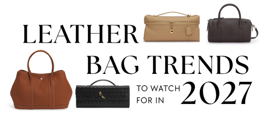 Leather Bag Trends to Watch in 2027 — The Look Officiel
